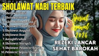 KUMPULAN SHOLAWAT TERBARU 2026 | SHOLAWAT JIBRIL PENARIK REZEKI, ISYFALANA | SOLAWAT TERBAIK 2026
