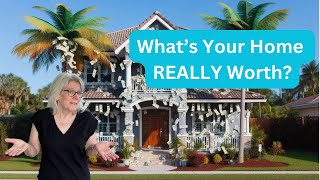 What's Your Sarasota or Manatee County Home  REALLY Worth?