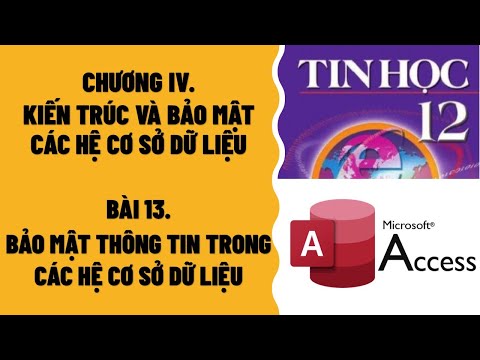 Video TIN HỌC 12 - BÀI 13: BẢO MẬT THÔNG TIN TRONG CÁC HỆ CƠ... - YouTube