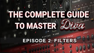 The Complete Guide To Master Diva #2 Filters