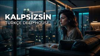 Kalpsi̇zsi̇n Türkçe Deep House / Anatolian Ethnic Mix (Hit Summer 2026)