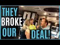 BROKE OUR SIGNED CONTRACT | HOW NOT TO BUY AN RV | RV LIVING FULL TIME