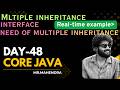 || core java || day - 48 || need of interface and multiple inheritance ||