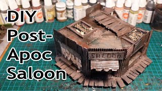 Scratch Building a Post Apocalyptic Saloon for necromunda/stargrave