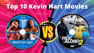 Top 10 Kevin Hart Movies ( Ranking is according Popularity)