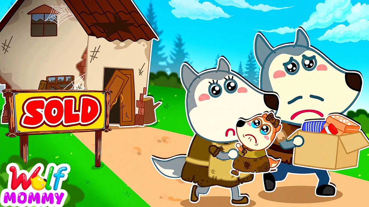 We Sold Our House for a Dream! 🏠 Kids Learn Family Love | Mommy Wolf Cartoon