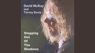I Can Still Hear The Laughing - David McKay and Thirsty Boots