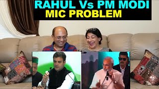 PM Narendra Modi Vs Rahul Gandhi - Both Facing Mic problem Comparison | REACTION !!