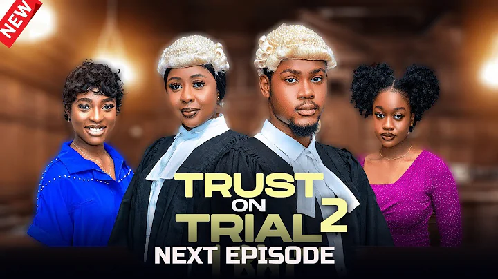 NEXT EPISODE (TRUST ON TRIAL)-JOSHUA CLINTON PAMELA OKOYE CHIOMA EDAK-2025 LATEST NIGERIAN MOVIE#new