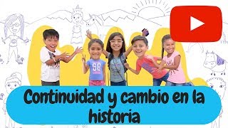 Continuidad y cambio en la historia | InvestigAmigos