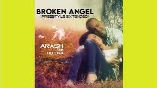 Arash Feat Helen - Broken Angel (Freestyle Extended)