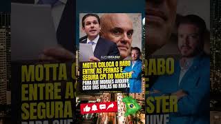 MOTTA COLOCA O RABO ENTRE AS PERNAS
