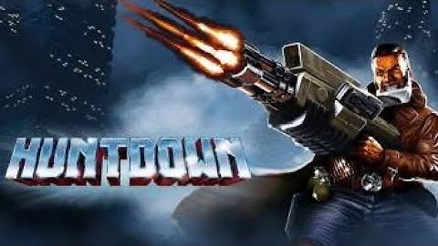 HUNTDOWN: Gameplay Walkthrough Lets Play Playthrough - PS4 XBOX PC Switch