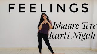 Feelings Ishare Tere Karti Nigah Dance Cover Sumit Goswami Vartika Saini Choreo Haryanvi Song