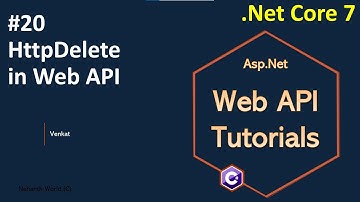 Part 20 HttpDelete in Web/REST API || Asp.Net Core Web API .Net 7.0 Tutorials C#