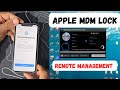 Apple MDM lock / remote management / any ios