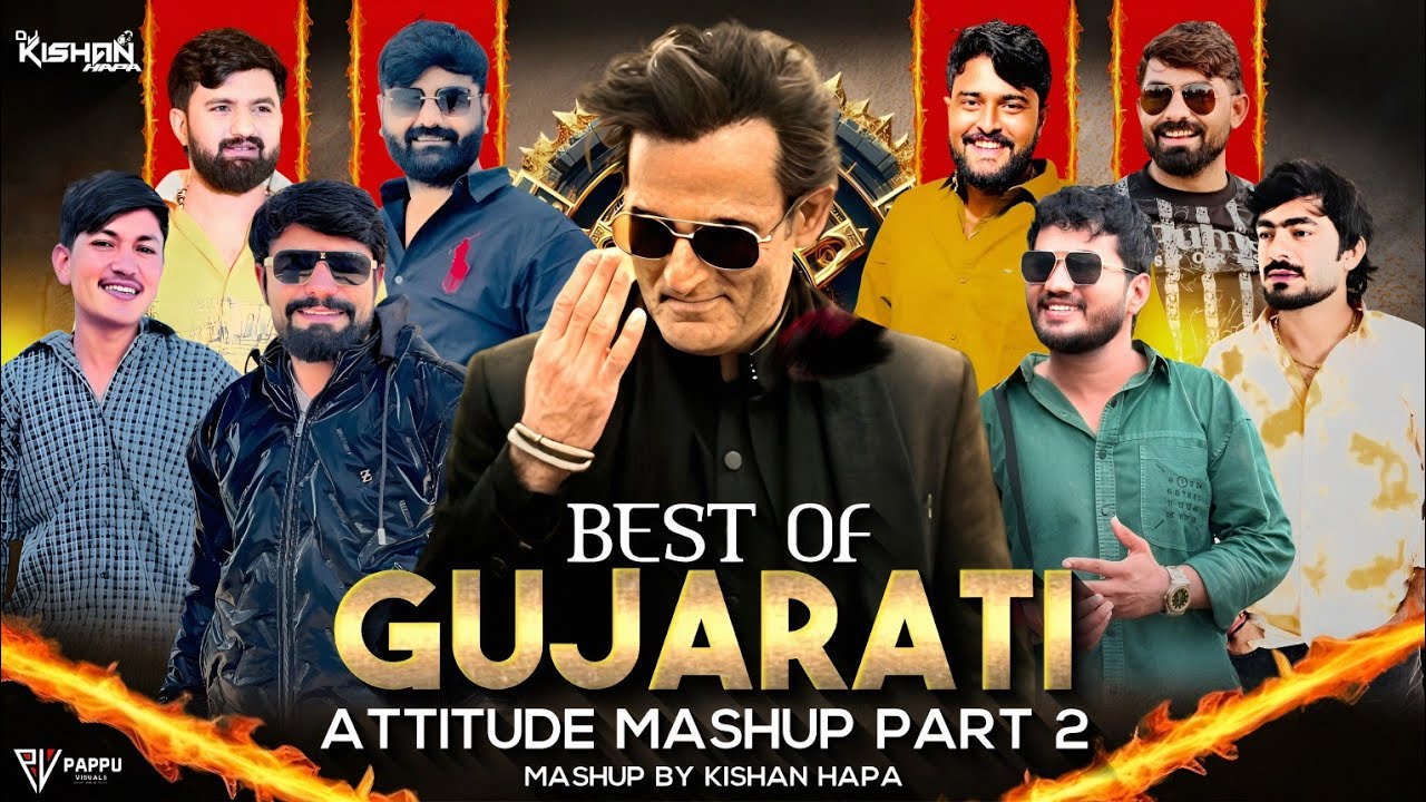 Best Of Gujarati Attitude Mashup Part 2 |(Megamix) Attitude Song Remix | Kishan Hapa | Gujarati Song
