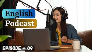 Learn English With Podcast Conversation Episode 9 | English Podcast For Beginners | #englishpodcast