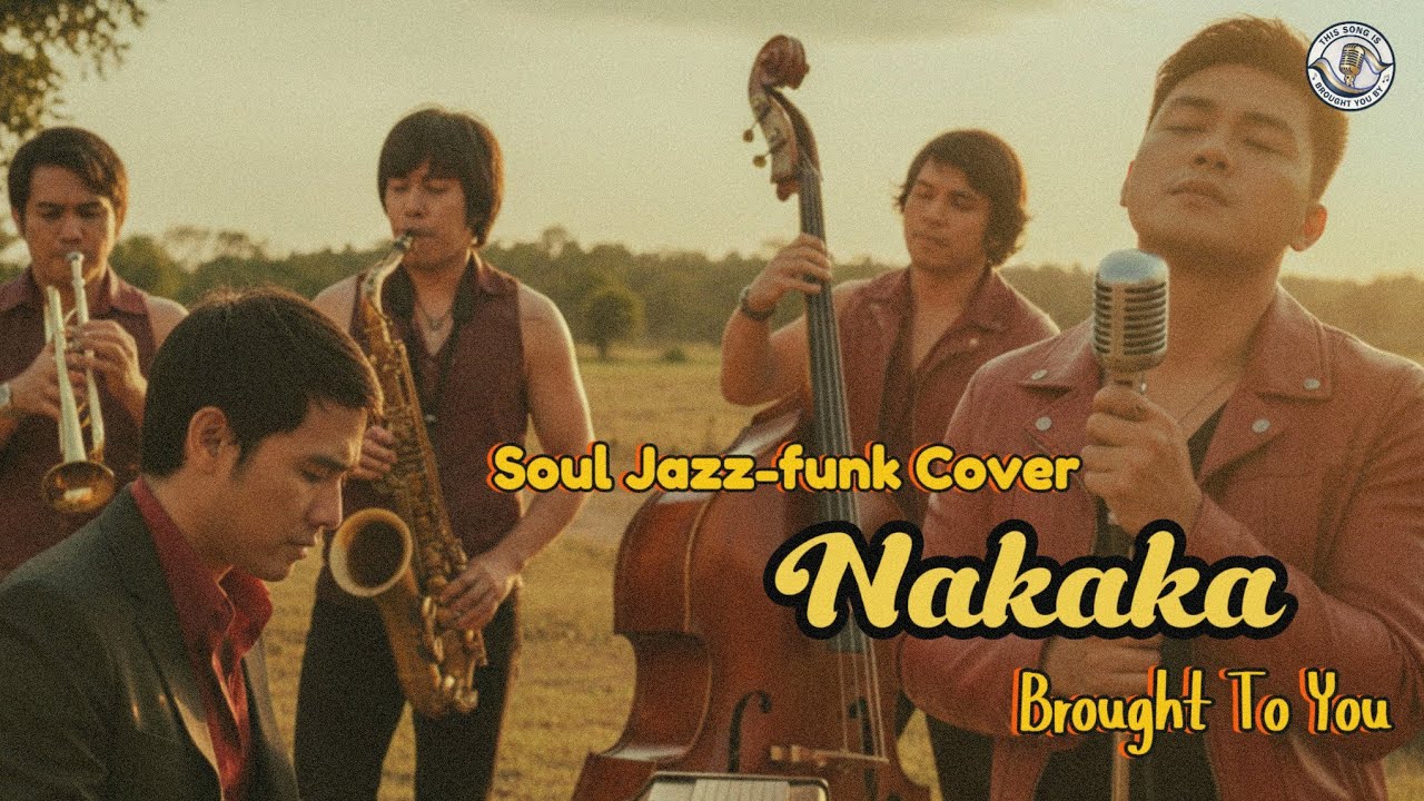 Download Nakaka (Soul Jazz-Funk Cover) - Brought To You MP3