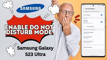 How to Enable Do Not Disturb Mode on Samsung Galaxy S23 Ultra – Quick & Easy Guide