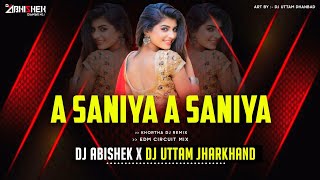A Saniya Jaan Maar Dele Tor Nathuniya | KHORTHA REMIX | EDM CIRCUIT MIX | Dj Abishek X Dj Uttam