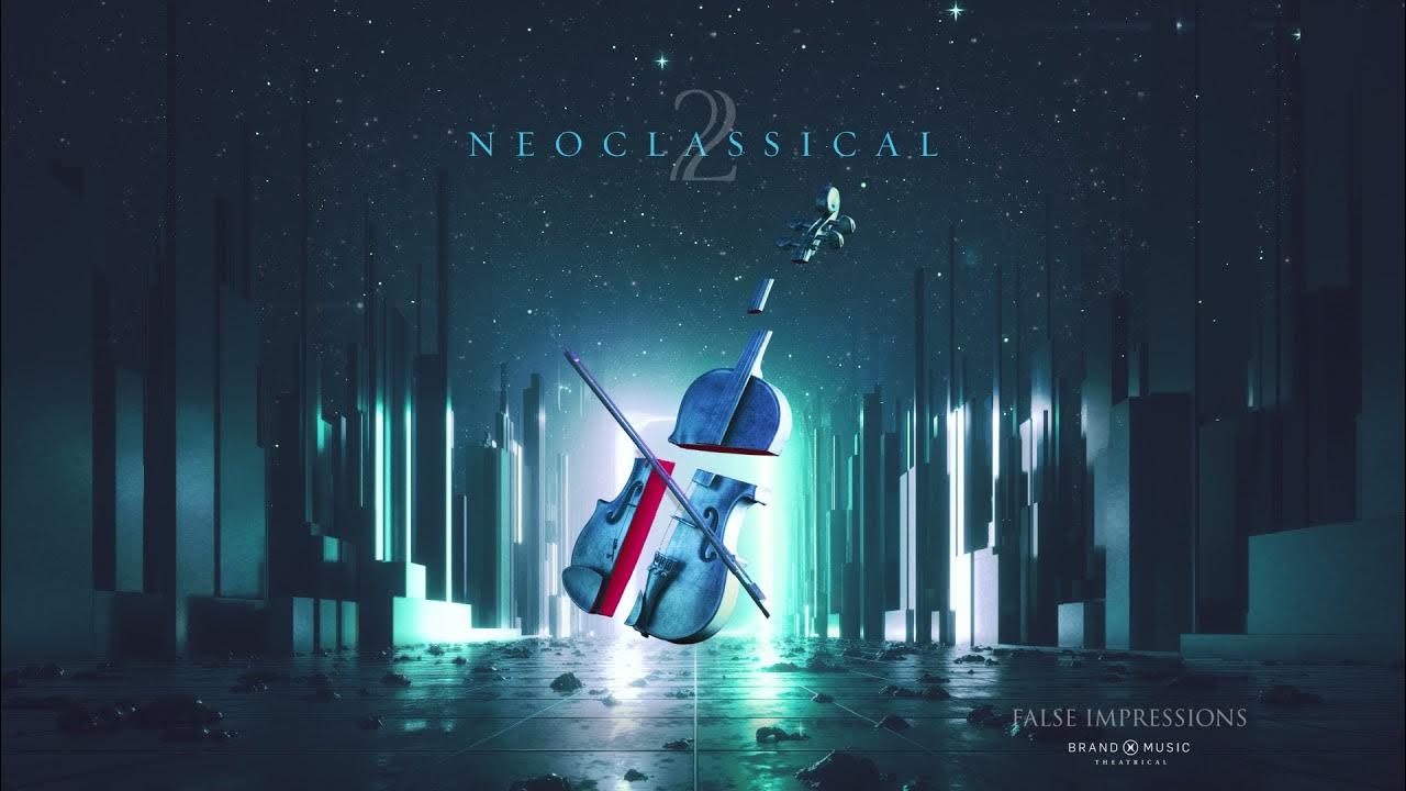 Brand X Music - False Impressions - Neoclassical 2 (2021) Brand X Music - False Impressions - Neoclassical 2 (2021)