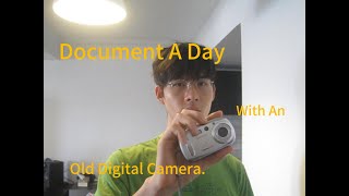 Document a day with an old digital camera