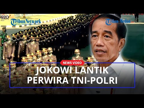 🔴 Presiden Jokowi Lantik Perwira TNI-Polri di Istana Merdeka