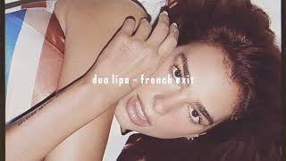 French Exit - Dua Lipa (Slowed, Reverb)