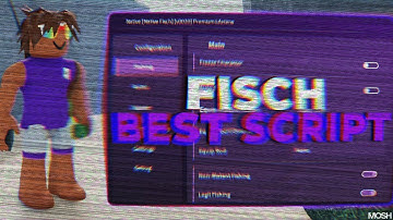 The Fisch Script - Instant Catch, Auto Fish, Coin Dupe (Roblox x Fisch Script)