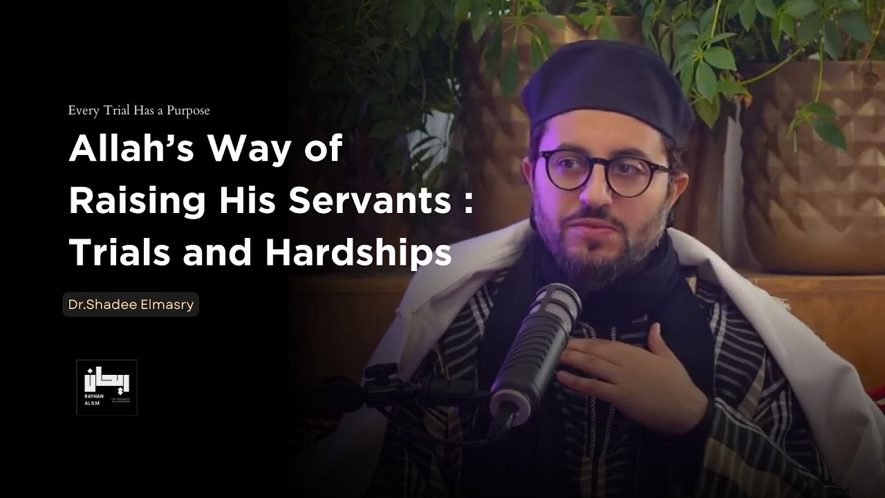 Why Allah Tests Believers With Ease, Not Hardship - Dr.Shadee Elmasry