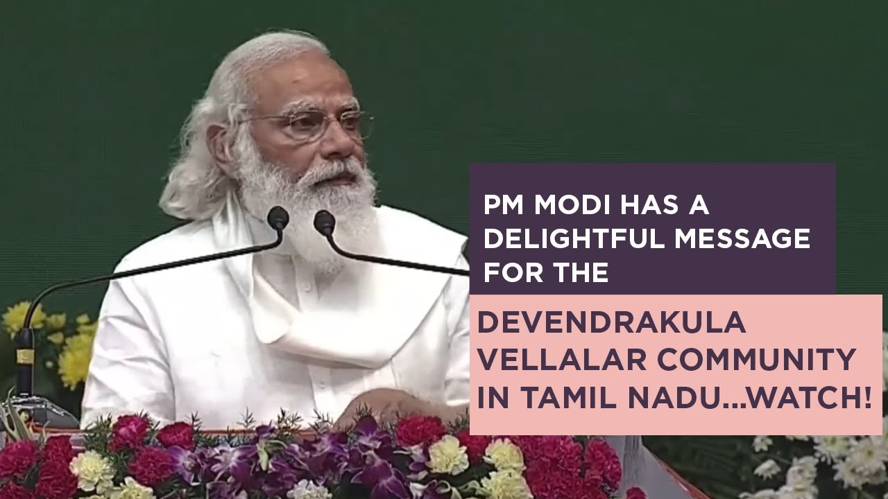 PM Modi has a delightful message for the Devendrakula Vellalar community in Tamil NaduWatch