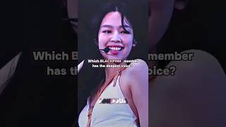 Which BLACKPINK member has the deepest voice? ||#kpop#fypシ #blackpink#trending#jennie#lisa#shorts