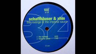 Schaffhuser &amp; Xhin - The Revenge [A1]