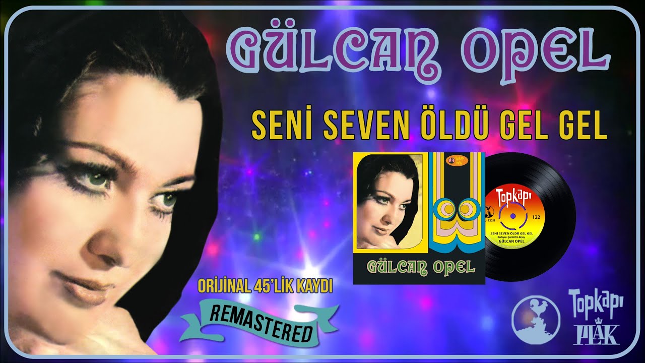 Gülcan Opel - Seni Seven Öldü Gel Gel - Official Audio
