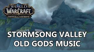 Stormsong Valley Old Gods Music - Battle for Azeroth Music