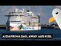 AIDA Sail Away aus Kiel 💋 AIDAprima legt ab zur Skandinavien-Kreuzfahrt 🔴 LIVE | 05.04.2026