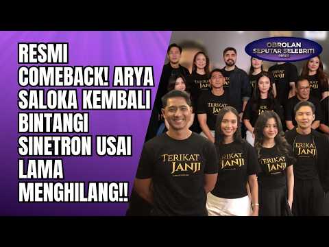 RESMI COMEBACK! ARYA SALOKA KEMBALI BINTANGI SINETRON USAI LAMA MENGHILANG!! - OSS