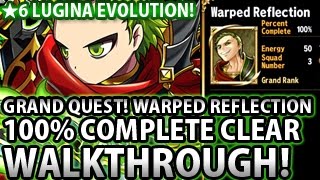 Brave Frontier Grand Quest Warped Reflection (Lugina 6stars Evolution!)