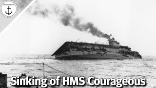 The Shocking Loss of HMS Courageous: The First British Capital Ship Lost