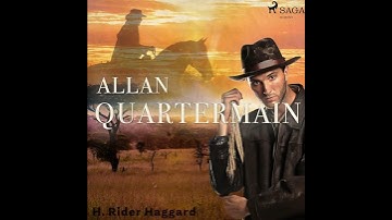 Allan Quartermain by Henry Rider Haggard | Full Audiobook