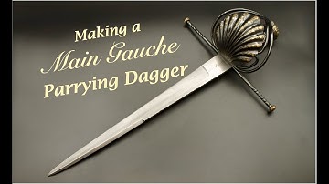 Making a Main Gauche Parrying Dagger (170 hours work!)