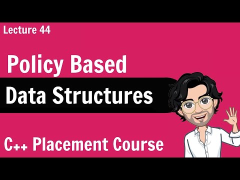 Policy Based Data Structures | C++ Placement Course | Lecture 44