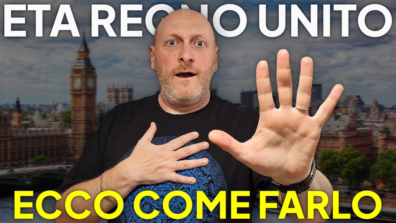 ETA per LONDRA e REGNO UNITO. Ecco come farlo.