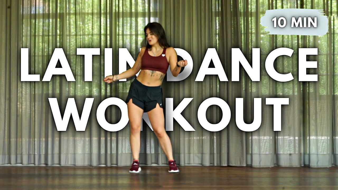 10 MIN LATIN DANCE WORKOUT 🔥 BURN 150 CALORIES YouTube