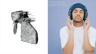 Full Coldplay X Craig David - The Scientist of Rendezvous [MASHUP] Guide