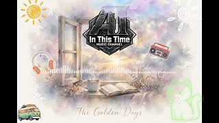The Golden Days - A Beautiful Uplifting Original Song Peaceful Morning 
