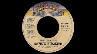 Donna Summer ~ With Your Love 1978 Disco Purrfection Version