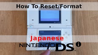 Japanese DSi. How To Reset/Format Your Console. Instructions.