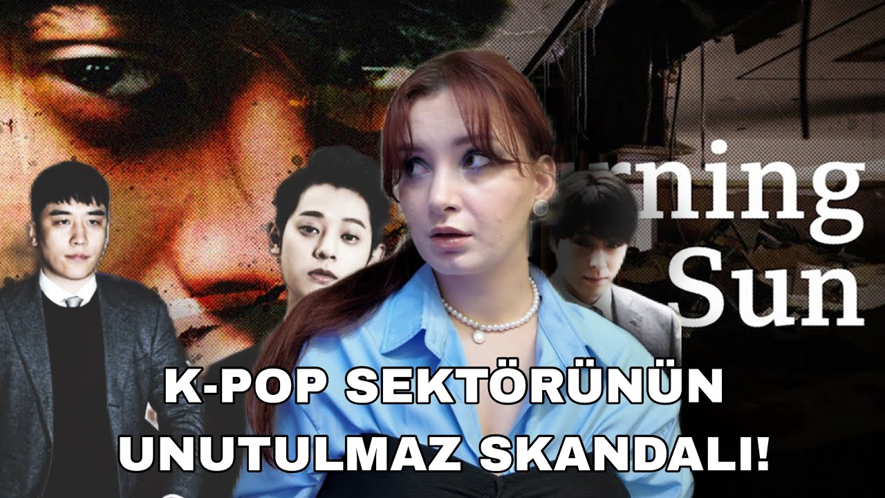 K-POP’UN KARA YÜZÜ : BURNING SUN SKANDALI.. 